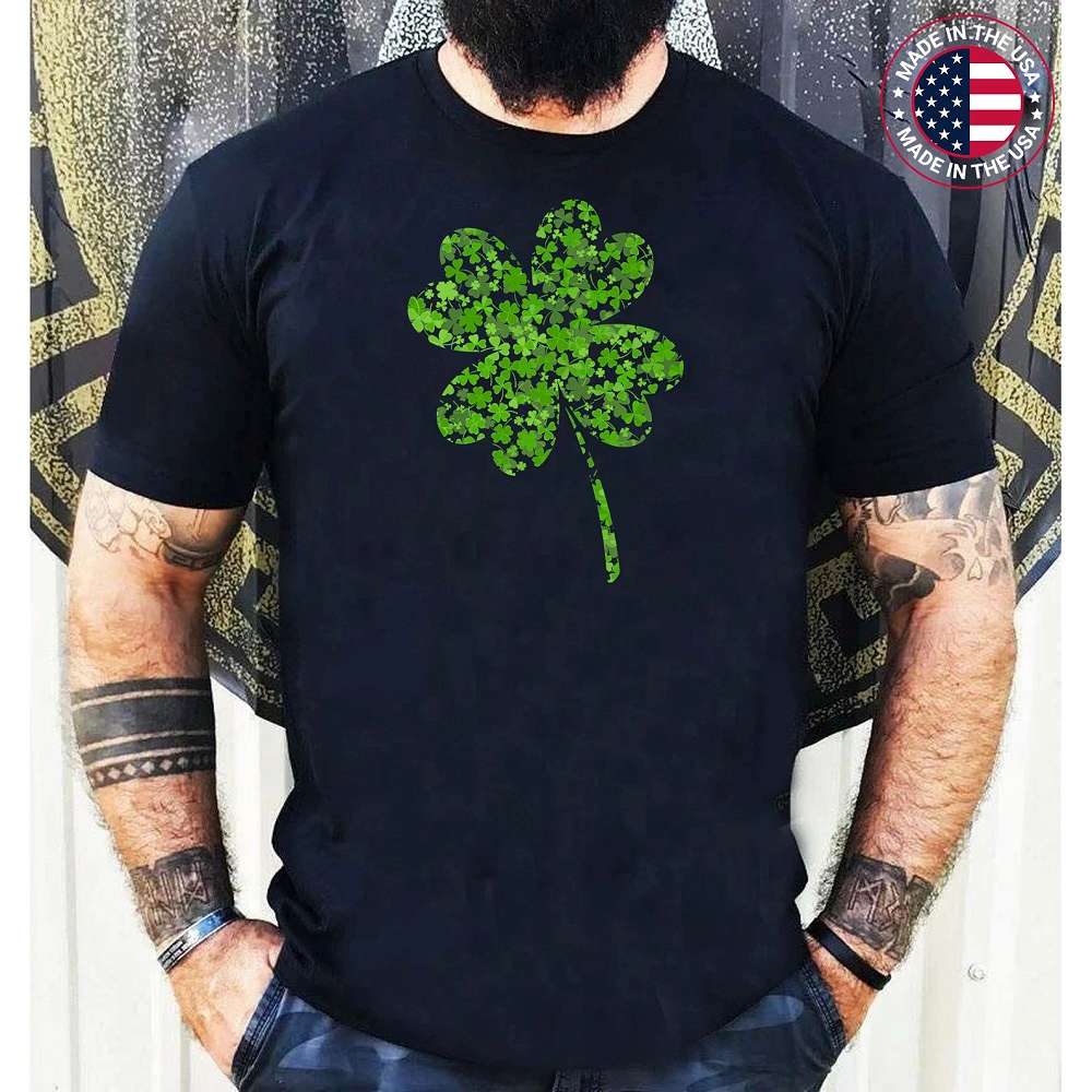 Great Lucky Four Leaf Clover St Patrick Day T-Shirt