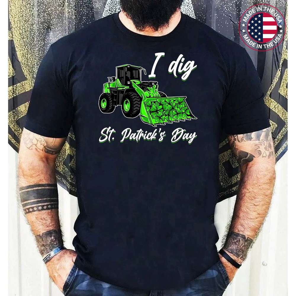 I Dig St Patricks Day Shamrocks Tractor Clover Toddlers Boys T-Shirt