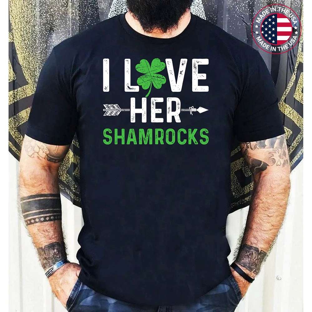 I Love Her Shamrocks St Patricks Day Couples T-Shirt