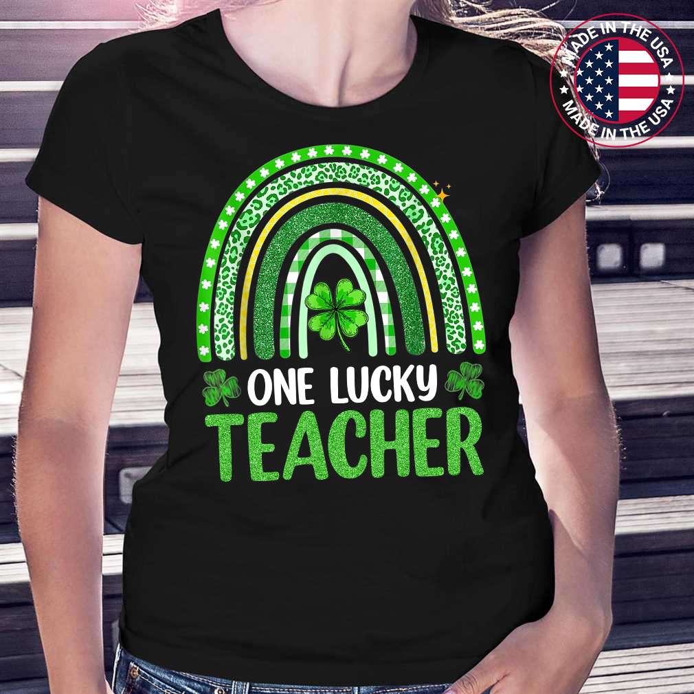 One Lucky Teacher Rainbow St Patricks Day Shirts Womens T-Shirt