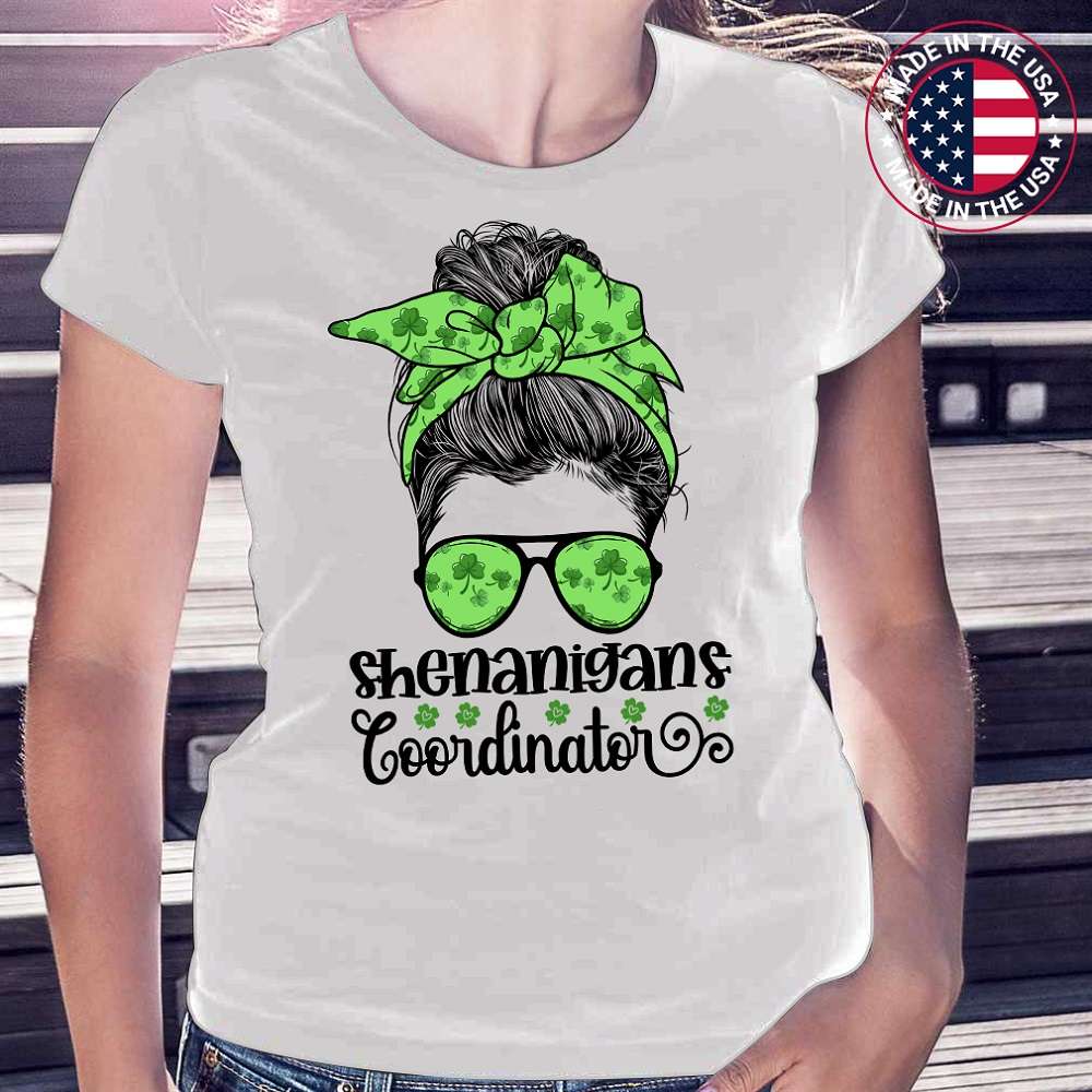 Shenanigans Coordinator Messy Bun St Patricks Day Shamrock T-Shirt